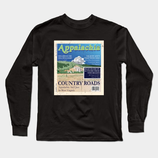 Appalachia Cover Long Sleeve T-Shirt by Memory Valley Studios